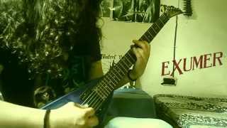 EXUMER - DESTRUCTIVE SOLUTION - (Guitar Cover)