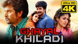 Ghayal Khiladi (4K ULTRA HD ) Tamil Hindi Dubbed Movie l Sivakarthikeyan, Fahadh Faasil, Nayanthara