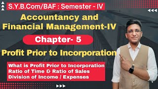 Profit Prior to Incorporation | Financial Management || SYBCOM | Lecture 1 | Semester 4 | Hemal Sir