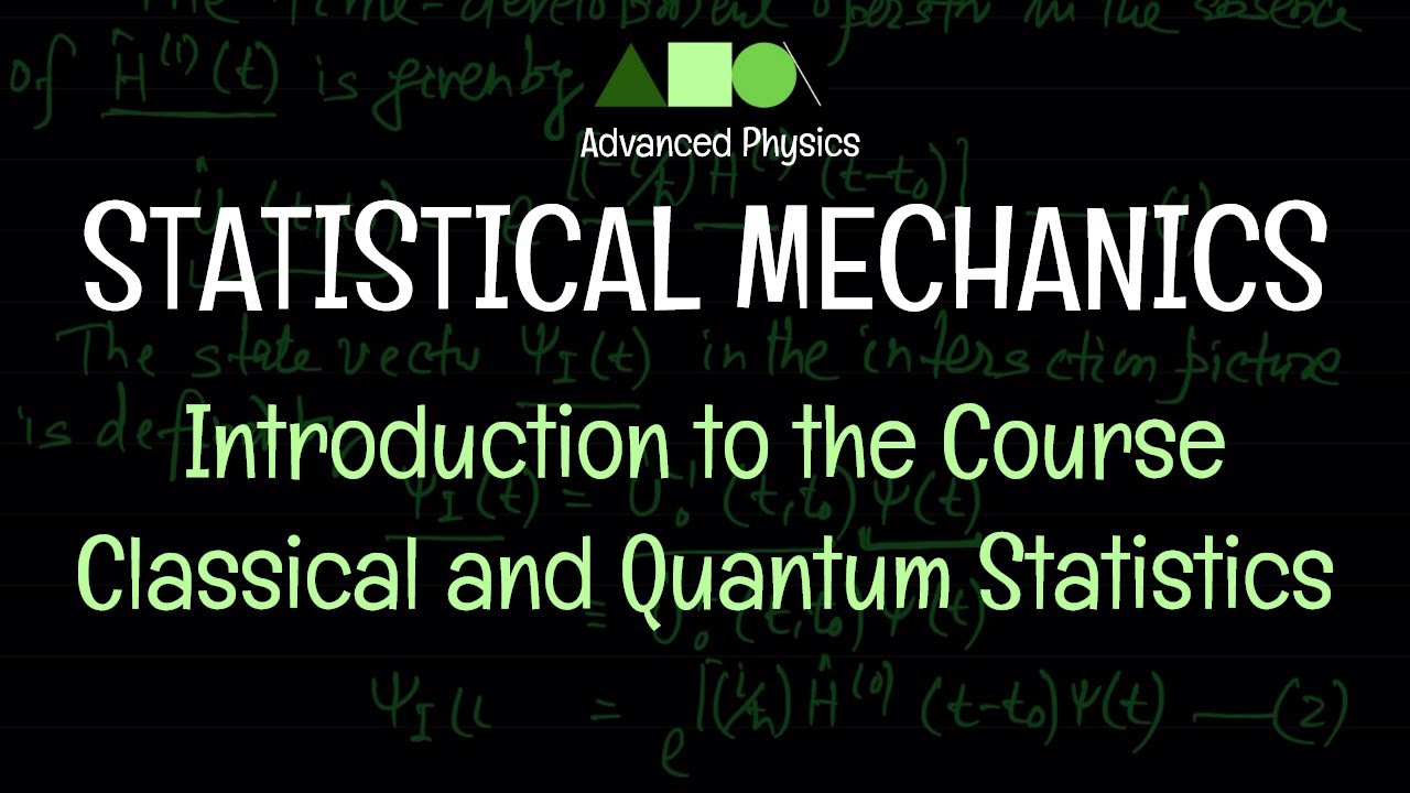 Statistical Mechanics - Introduction To The Course : Classical And ...