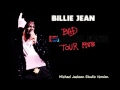 Michael Jackson- Billie Jean- Studio Version- Bad Tour