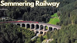 Exploring the Semmering Railway: A Deep Dive