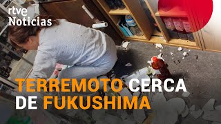 Un TERREMOTO de magnitud 7,1 sacude la costa de FUKUSHIMA en Japón I RTVE Noticias