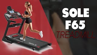 Sole F65 Treadmill Review: Understanding the Sole F65 Treadmill (Expert Analysis)