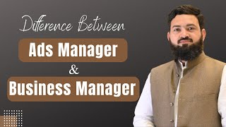 Difference Between Facebook Ads Manager & Business Manager