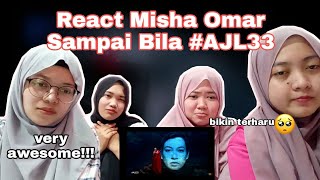 REACTION Misha Omar - Sampai Bila #AJL33