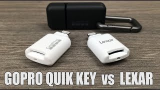 GoPro Quik Key vs Lexar Lightning SD Reader