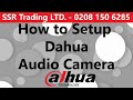 How to Setup Dahua Audio AoC Camera - Configure Microphone CCTV Cameras Mic Over Coax (or Cat5 UTP)