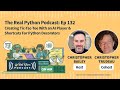 Creating Tic-Tac-Toe With an AI Player & Shortcuts for Python Decorators | Real Python Podcast #132