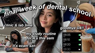 Final Week of D4 Dental School 🦷📚 | surviving exams \u0026 study routine!