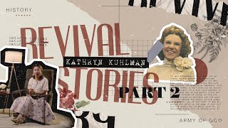 Kathryn Kuhlman Part 2 | Revival Stories  | Real Life with Meg - Season 2