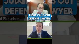 Judge Calls Out Lawyer #judgefleischer