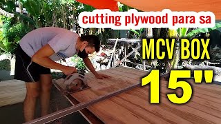 Diskarte sa pag cut ng plwood para sa MCV BOX D15\