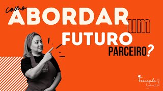 COMO ABORDAR UM FUTURO PARCEIRO? #FerResponde