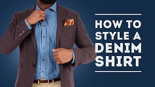 How to Style a Denim Shirt - Men's Outfit Ideas for Jean Shirts