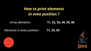 print elements in even position | print even position elements in array | malayalam | Code eureka