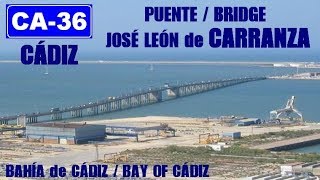 CA-36 Autovía de acceso a Cádiz: PUENTE JOSÉ LEÓN DE CARRANZA , Bahía de Cádiz , Andalucía , España.