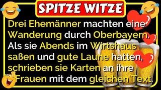 🤣Spitze Witze: Drei Ehemänner machten eine Wanderung durch Oberbayern ... lustig 🤣😂🤣