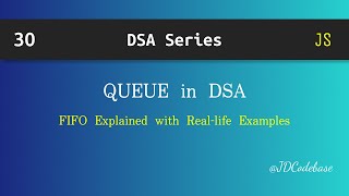 Queue Introduction in JavaScript | DSA Explained with Example | JDCodebase