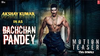 Bachchan Pandey Teaser , Akshay Kumar, Kriti Senon, Bachchan Pandey Trailer, #Bachchanpandey