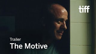 THE MOTIVE Trailer | TIFF 2017