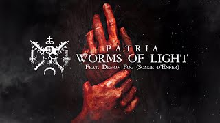 PATRIA - Worms of Light feat. Demon Fog (Official Lyric Video)