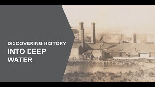 Discovering History: Into Deep Water