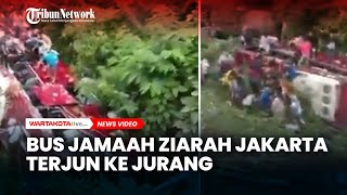 Sopir Diduga Ngopi, Bus Jamaah Ziarah Jakarta Terjun ke Jurang