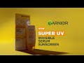 Garnier Super UV Serum Sunscreen Ads - 6 seconds English