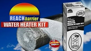 Reach Barrier 3016 Water Heater Insulation Kit \u0026 Install Information