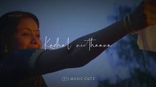 Kadhal Neethana Kadhal neethana song whatsapp status || Tamil Love Song || Musiccutz