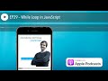 EP29 – While Loop in JavaScript