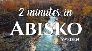 2 minutes in Abisko, Sweden  | Drone Video 2K