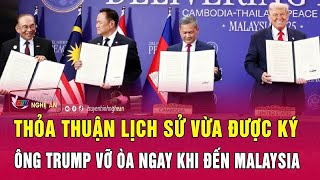 Thỏa thuận lịch sử vừa được ký, ông Trump vỡ òa ngay khi đến Malaysia