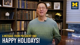 Happy Holidays to the University of Michigan Community