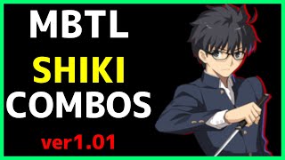 【MBTL】 SHIKI Combos 志貴 コンボ集 【MELTY BLOOD メルティブラッド】