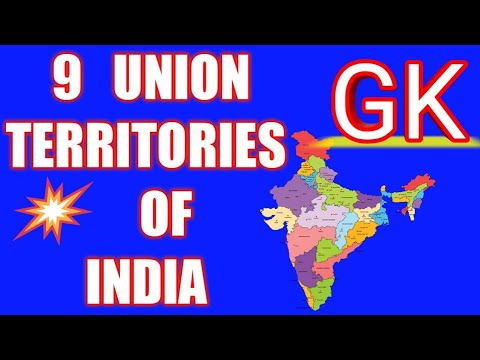 Which are the 9 union territories of India?