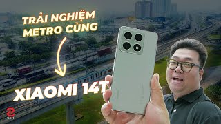 Trải nghiệm Metro Bến Thành cùng Xiaomi 14T - Flagship Killer đáng mua nhất dịp cuối năm