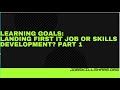 Learning goals: Landing first IT Job or Skills Development? Part 1