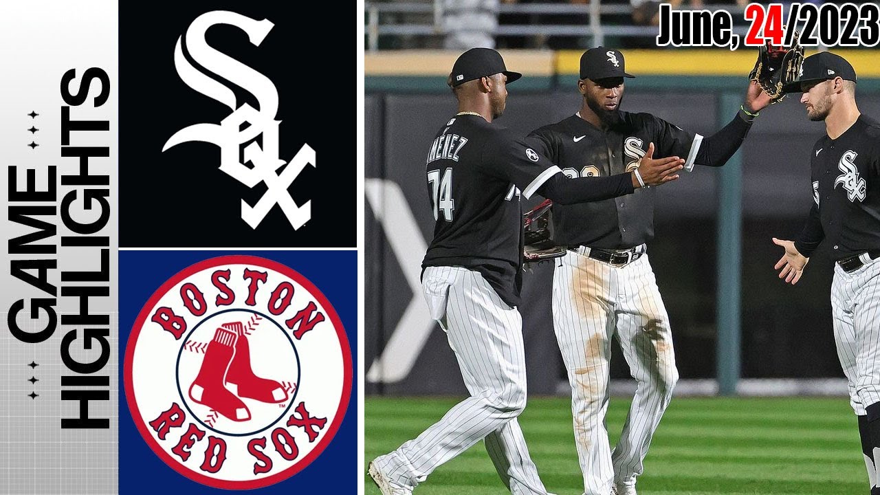 Chicago White Sox Vs Boston Red Sox HIGHLIGHTS | MLB To Day June 24 ...