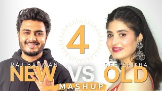 New vs Old 4 Mashup | Deepshikha Raina ft. Raj Barman | Latest Mashup 2021