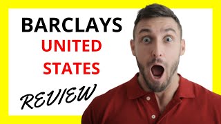🔥 Barclays United States Review: Pros and Cons