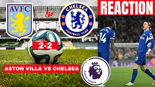 Aston Villa vs Chelsea 2-2 Live Stream Premier League EPL Football Match Score reaction Highlights