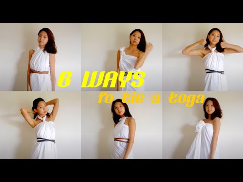 6 WAYS TO TIE A TOGA - With a single bed sheet 6 WAYS TO TIE A TOGA - With a single bed sheet