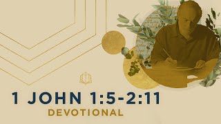 1 John 1:5-2:11 | Walking in the Light | Bible Study