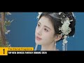 top 10 new fantasy chinese dramas 2024 xianxia drama eng sub