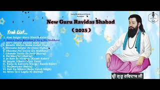 New Guru Ravidas Shabad 2025 || All New Latest Songs Jakebox By - @DeepKhokhewalMusic