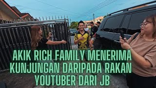 Akik Rich Family Menerima Kunjungan Daripada Rakan Youtuber Dari JB