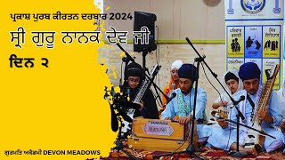 Prakash Purab Sri Guru Nanak Dev Ji Kirtan Darbar 2024 - Din Duja | Gurmat Academy Devon Meadows