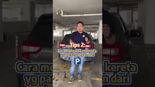 Tips Senang keluar dari parking